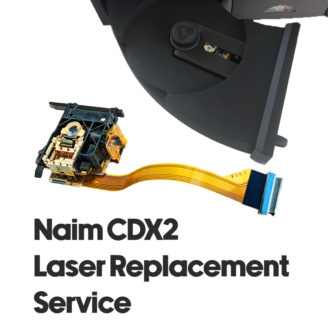 Naim CDX2 Laser Replacement service